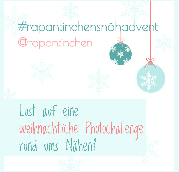 #rapantinchensnähadvent – {Lust auf eine Photochallenge?}