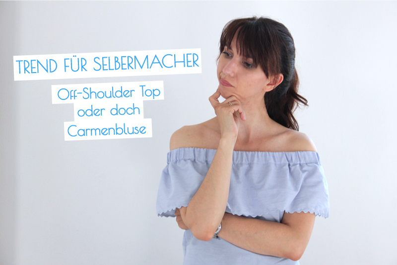 {genäht} – Carmenbluse ohne Schnittmuster